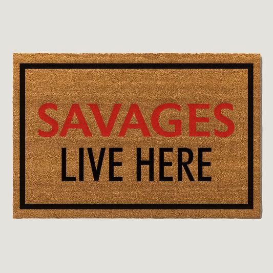 Savages Live Here Doormat