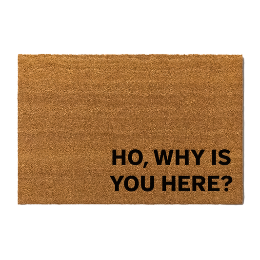 Why Is Your Here Doormat